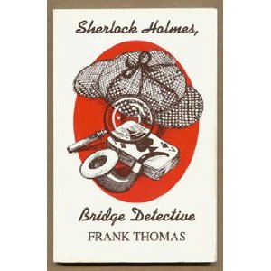 Sherlock Holmes, Bridge Detective Frank Thomas, George Gooden