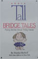 Short Tall bridge tales